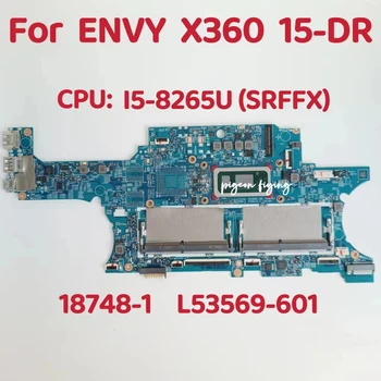 18748-1 дънна Платка за лаптоп HP ENVY X360 15-DR дънна Платка Процесор: i5-8265U SRFFX UMA DDR4 L53569-601 L53569-001 100% Тест В ред