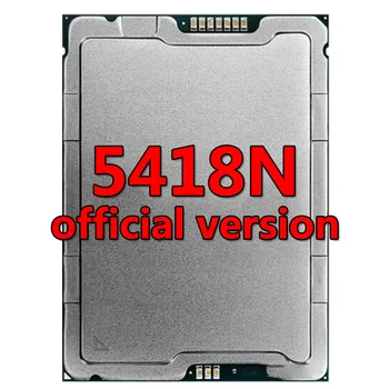 Xeon platiunm 5418N официалната версия на процесора 45M 1.80 GHZ 24Core/48Therad 165 W Процесор LGA4677 ЗА дънната платка C741
