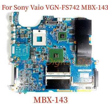 Подходящ за дънната платка на лаптоп Sony Vaio VGN-FS742 MBX-143 MBX-143 100% Тестван, работи изцяло